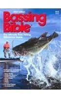 Stock image for Bassing Bible: The Ultimate Bass Fishing Reference for sale by Wonder Book