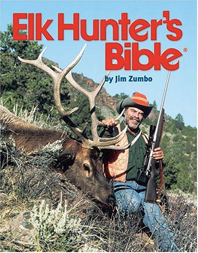Stock image for Elk Hunter's Bible for sale by St Vincent de Paul of Lane County