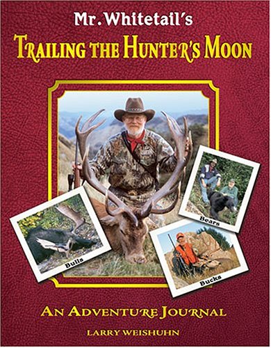 Stock image for Mr. Whitetail's Trailing the Hunter's Moon for sale by ThriftBooks-Atlanta
