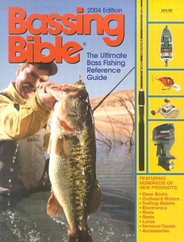Stock image for Bassing Bible: The Ultimate Bass Fishing Reference Guide for sale by Wonder Book