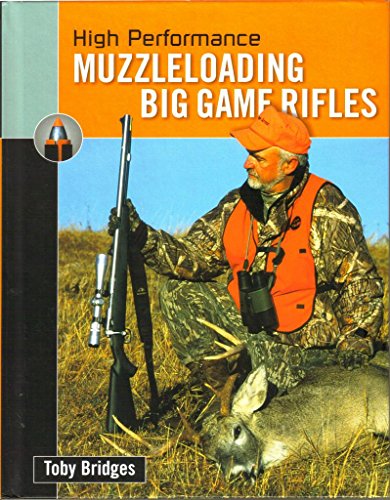 Imagen de archivo de High Performance Muzzleloading Big Game Rifles a la venta por SecondSale