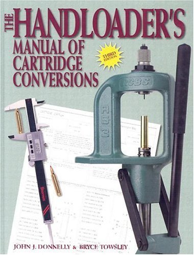 Beispielbild fr The Handloader's Manual of Cartridge Conversions zum Verkauf von Hafa Adai Books