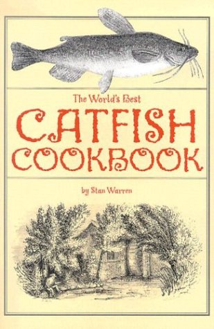 Stock image for The World's Best Catfish Cookbook for sale by Wonder Book