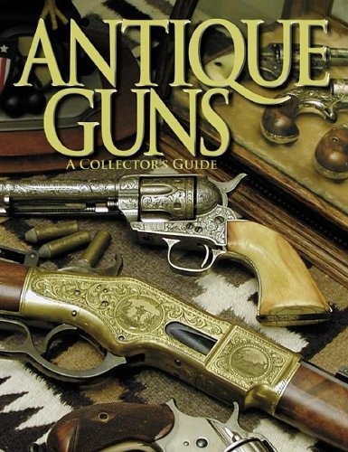Stock image for Antique Guns: The Collector's Guide (Shooter's Bible) for sale by HPB-Red