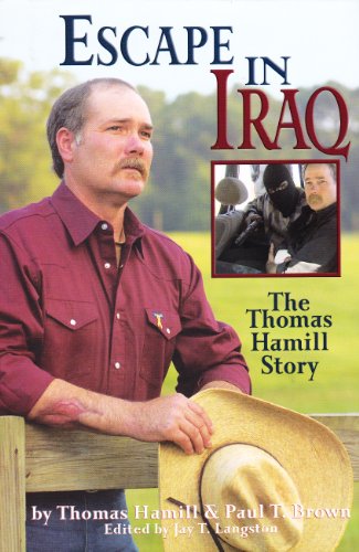 Imagen de archivo de Escape In Iraq: The Thomas Hamill Story a la venta por A Good Read, LLC