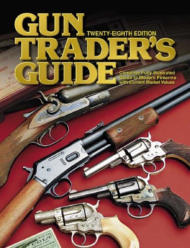 Stock image for Gun Traders Guide, Twenty-Eighth Edition for sale by Prairie Creek Books LLC.