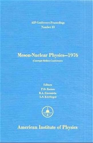 Beispielbild fr Meson-Nuclear Physics 1976 (Carnegie-Mellon Conference) zum Verkauf von J. HOOD, BOOKSELLERS,    ABAA/ILAB