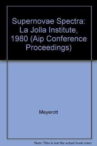 Beispielbild fr Supernovae Spectra : La Jolla Institute, 1980 zum Verkauf von Better World Books