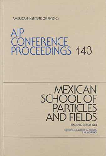 Mexican School of Particles and Fields