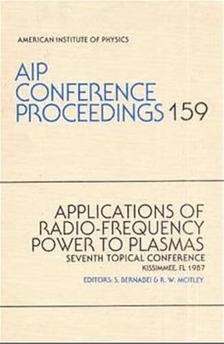 Beispielbild fr Applications of Radio-Frequency Power to Plasmas : 7th Topical Conference zum Verkauf von Better World Books