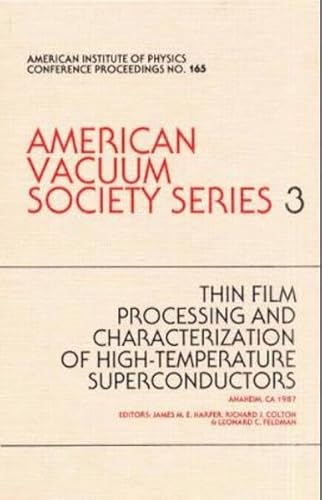 Beispielbild fr Thin Film Processing: Hi-Tc Superconductors.Avs Series 3 zum Verkauf von ThriftBooks-Dallas