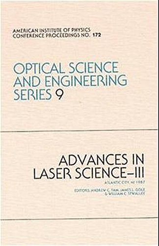 Beispielbild fr Advances in Laser Science 3. Optical Science and Engineering Series 9. American Institute of Physics Conference Proceedings. No. 172 zum Verkauf von Zubal-Books, Since 1961