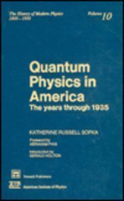 Imagen de archivo de Quantum Physics in America. The years through 1935 (The History of Modern Physics, 1800-1950), a la venta por Sutton Books