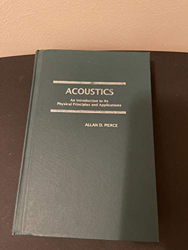 9780883186121: Acoustics: an Introduction to Its Physical Principles and Applications