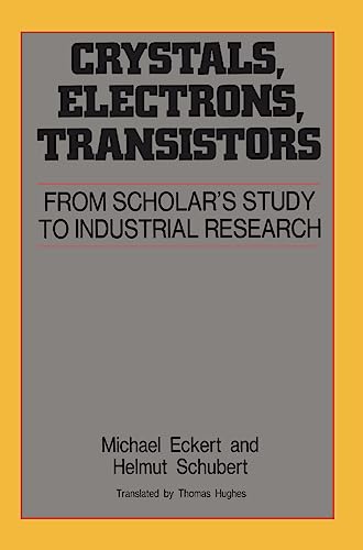 Stock image for Crystals, Electrons and Transistors (AIP Translation Ser.) for sale by Alphaville Books, Inc.