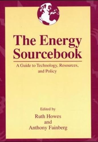 9780883187050: The Energy Sourcebook: A Guide to Technology, Resources, and Policy