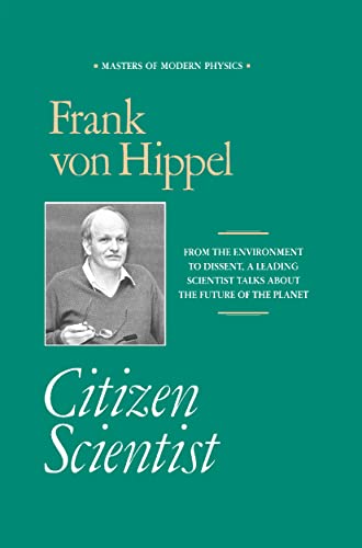 9780883187098: Citizen Scientist: Collected Essays of Frank von Hippel (Masters of Modern Physics)