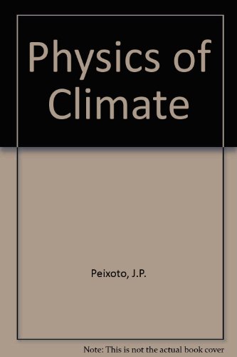 Imagen de archivo de Physics of Climate a la venta por ThriftBooks-Atlanta