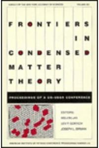 FRONTIERS IN CONDENSED MATTER THEORY: Proceedings of a US - USSR Conference