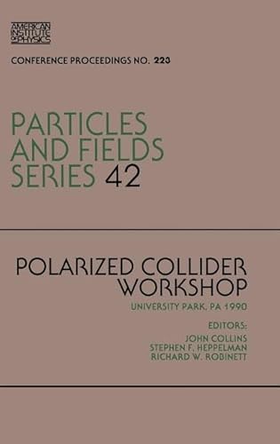 Stock image for Polarized Collider Workshop (AIP Conference Proceedings) for sale by Wonder Book