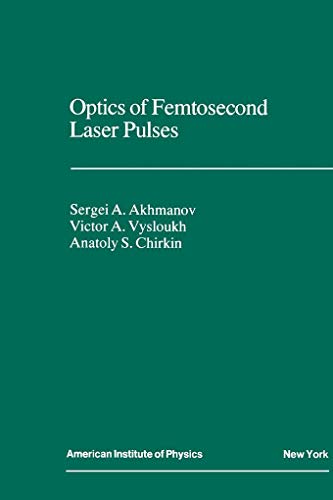 9780883188514: Optics of Femtosecond Laser Pulses