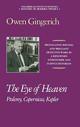 Beispielbild fr The Eye of Heaven: Ptolemy, Copernicus, Kepler (Masters of Modern Physics) zum Verkauf von ThriftBooks-Dallas