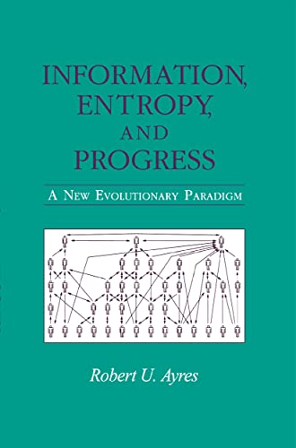 Stock image for Information, Entropy, and Progress. A New Evolutionary Paradigm for sale by Zubal-Books, Since 1961