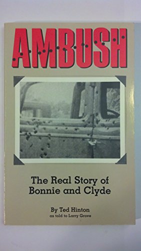 9780883190418: Ambush: The Real Story of Bonnie and Clyde