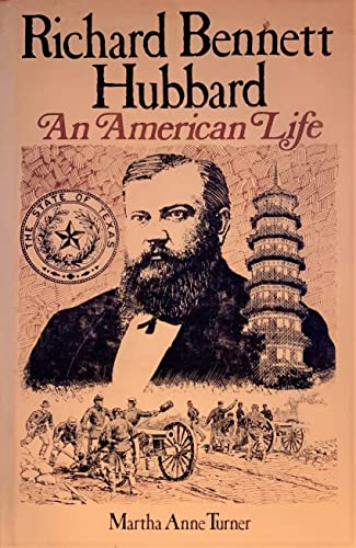 Imagen de archivo de Richard Bennett Hubbard: An American life a la venta por K & L KICKIN'  BOOKS