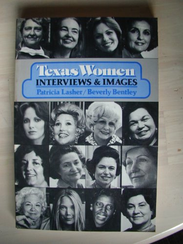 Stock image for Texas Women : Interviews and Images for sale by Better World Books: West