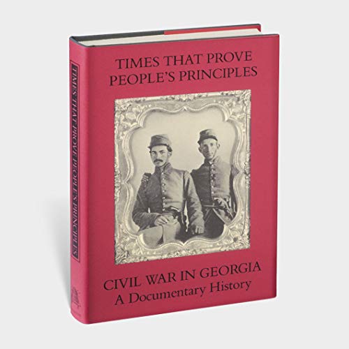 Stock image for Times That Prove People's Principles: Civil War in Georgia for sale by Irish Booksellers