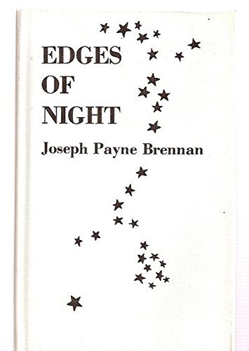 9780883240380: Edges of night: [poems] [Hardcover] by Brennan, Joseph Payne