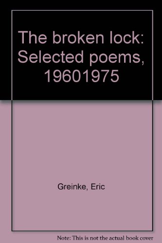 The Broken Lock: Selected Poems, 1960-1975