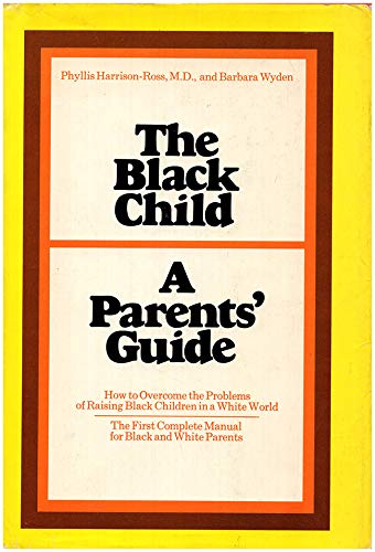 Beispielbild fr The Black Child : A Parents' Guide zum Verkauf von Better World Books