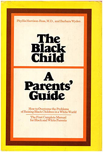 Stock image for The Black Child : A Parents' Guide for sale by Better World Books