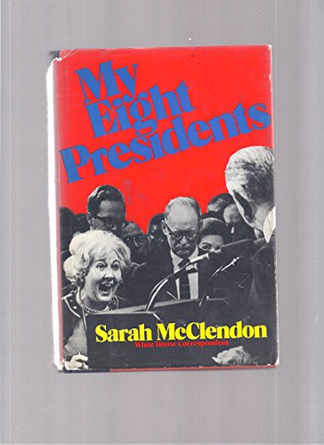 Beispielbild fr My eight presidents zum Verkauf von Wonder Book