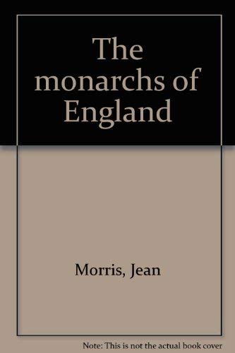 Imagen de archivo de The Monarchs of England a la venta por SecondSale