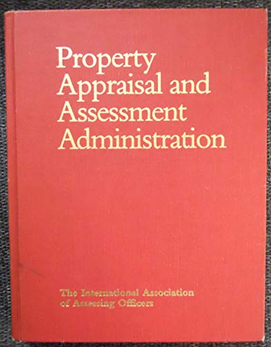 Stock image for Property Appraisal and Assessment Administration for sale by dsmbooks