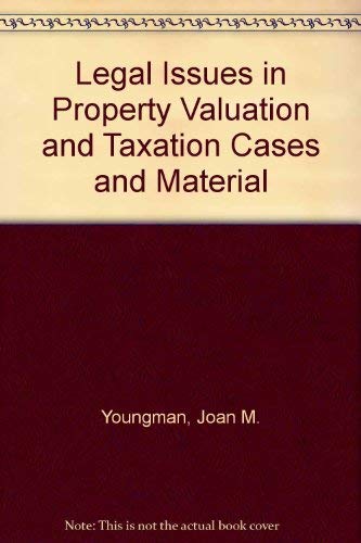 9780883291535: Legal Issues in Property Valuation and Taxation Cases and Material