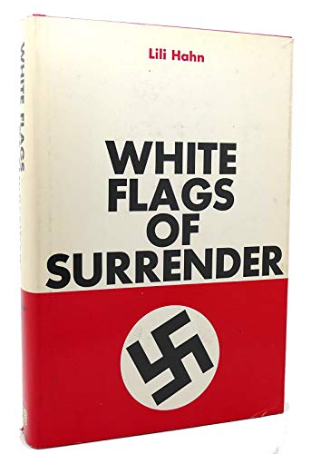 Stock image for White Flags of Surrender. for sale by Eryops Books