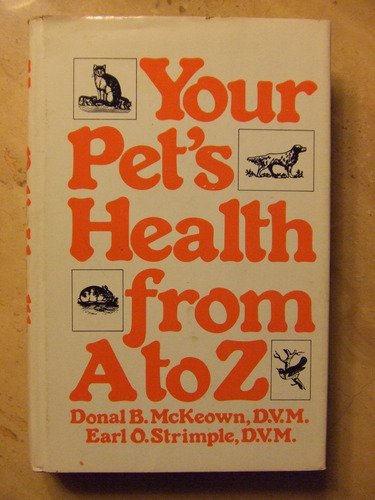 9780883310632: Title: Your Pets Health From A to Z