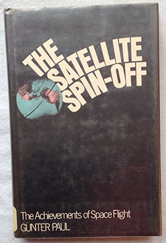 Beispielbild fr The Satellite Spin-off zum Verkauf von Sleepy Hollow Books