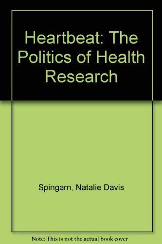 Beispielbild fr Heartbeat : The Politics of Health Research zum Verkauf von Better World Books