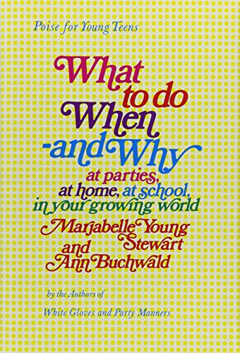 9780883311059: What to Do When and Why: At School, at Parties, at Home, in Your Growing World