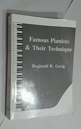 9780883312124: Famous Pianists & Their Technique