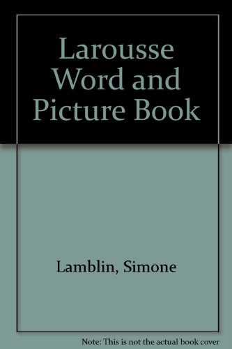 Stock image for Larousse Word and Picture Book (English, French and Spanish Edition) for sale by Half Price Books Inc.