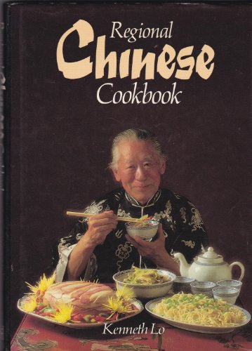 Regional Chinese Cookbook (9780883322703) by Lo, Kenneth H. C.