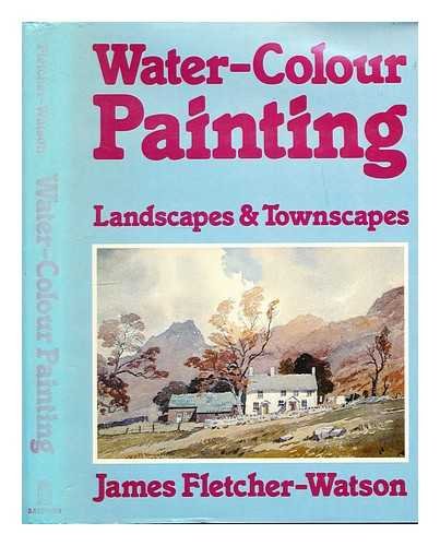 Imagen de archivo de Water Color Painting : Landscapers and Townscapes a la venta por Better World Books: West