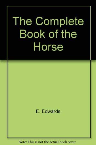 9780883322833: The Complete book of the horse