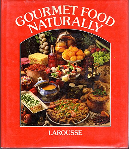 Imagen de archivo de Gourmet Food Naturally a la venta por Half Price Books Inc.